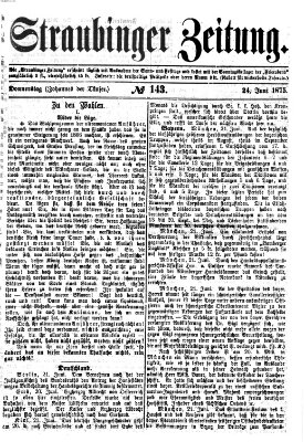 Straubinger Zeitung Donnerstag 24. Juni 1875