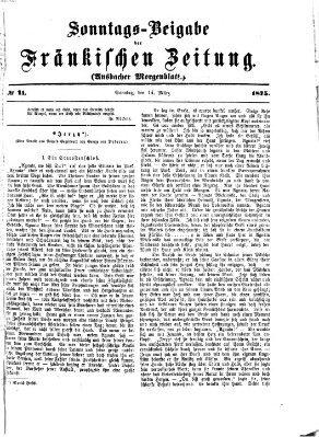 Fränkische Zeitung. Sonntags-Beigabe der Fränkischen Zeitung (Ansbacher Morgenblatt) (Ansbacher Morgenblatt) Sonntag 14. März 1875