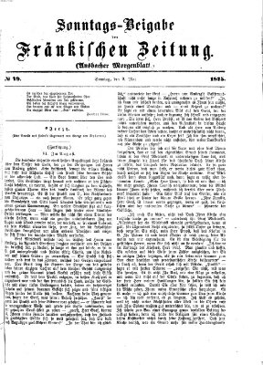 Fränkische Zeitung. Sonntags-Beigabe der Fränkischen Zeitung (Ansbacher Morgenblatt) (Ansbacher Morgenblatt) Sonntag 9. Mai 1875