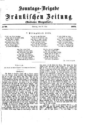 Fränkische Zeitung. Sonntags-Beigabe der Fränkischen Zeitung (Ansbacher Morgenblatt) (Ansbacher Morgenblatt) Sonntag 16. Mai 1875