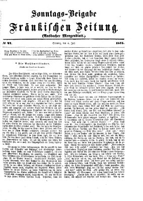 Fränkische Zeitung. Sonntags-Beigabe der Fränkischen Zeitung (Ansbacher Morgenblatt) (Ansbacher Morgenblatt) Sonntag 4. Juli 1875