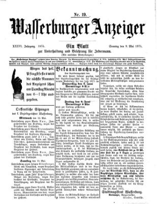 Wasserburger Anzeiger (Wasserburger Wochenblatt) Sonntag 9. Mai 1875