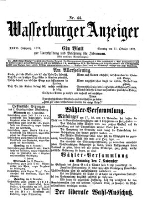 Wasserburger Anzeiger (Wasserburger Wochenblatt) Sonntag 31. Oktober 1875