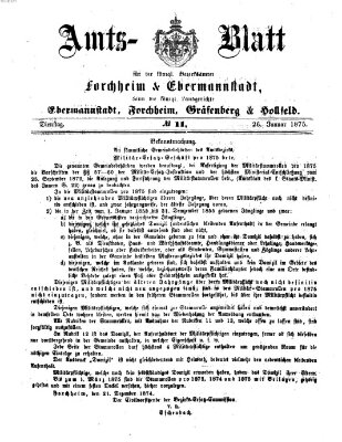 Amtsblatt für die Königlichen Bezirksämter Forchheim und Ebermannstadt sowie für die Königliche Stadt Forchheim Dienstag 26. Januar 1875