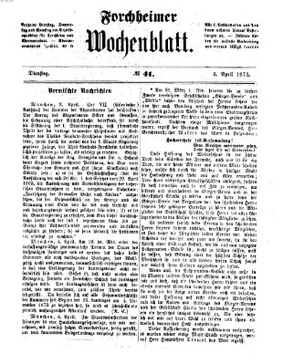 Amtsblatt für die Königlichen Bezirksämter Forchheim und Ebermannstadt sowie für die Königliche Stadt Forchheim Dienstag 6. April 1875