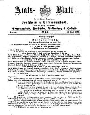 Amtsblatt für die Königlichen Bezirksämter Forchheim und Ebermannstadt sowie für die Königliche Stadt Forchheim Dienstag 20. April 1875