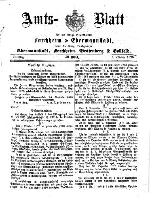 Amtsblatt für die Königlichen Bezirksämter Forchheim und Ebermannstadt sowie für die Königliche Stadt Forchheim Dienstag 5. Oktober 1875