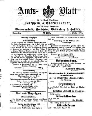 Amtsblatt für die Königlichen Bezirksämter Forchheim und Ebermannstadt sowie für die Königliche Stadt Forchheim Donnerstag 21. Oktober 1875