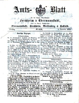 Amtsblatt für die Königlichen Bezirksämter Forchheim und Ebermannstadt sowie für die Königliche Stadt Forchheim Dienstag 2. November 1875