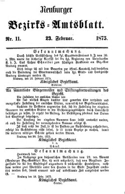 Neuburger Bezirks-Amtsblatt Dienstag 23. Februar 1875