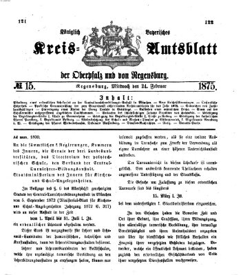 Königlich-bayerisches Kreis-Amtsblatt der Oberpfalz und von Regensburg (Königlich bayerisches Intelligenzblatt für die Oberpfalz und von Regensburg) Mittwoch 24. Februar 1875