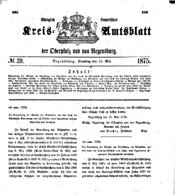 Königlich-bayerisches Kreis-Amtsblatt der Oberpfalz und von Regensburg (Königlich bayerisches Intelligenzblatt für die Oberpfalz und von Regensburg) Samstag 15. Mai 1875