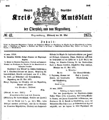 Königlich-bayerisches Kreis-Amtsblatt der Oberpfalz und von Regensburg (Königlich bayerisches Intelligenzblatt für die Oberpfalz und von Regensburg) Mittwoch 26. Mai 1875