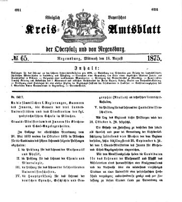 Königlich-bayerisches Kreis-Amtsblatt der Oberpfalz und von Regensburg (Königlich bayerisches Intelligenzblatt für die Oberpfalz und von Regensburg) Mittwoch 18. August 1875