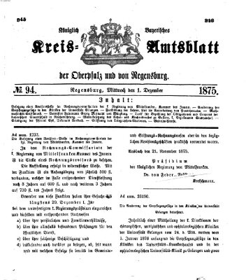 Königlich-bayerisches Kreis-Amtsblatt der Oberpfalz und von Regensburg (Königlich bayerisches Intelligenzblatt für die Oberpfalz und von Regensburg) Mittwoch 1. Dezember 1875