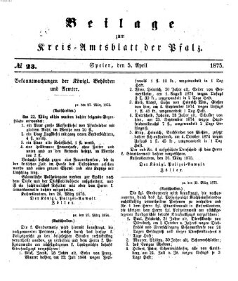 Königlich-bayerisches Kreis-Amtsblatt der Pfalz (Königlich bayerisches Amts- und Intelligenzblatt für die Pfalz) Montag 5. April 1875