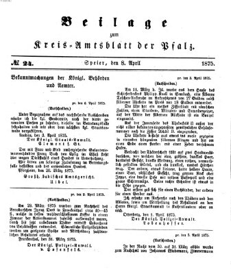 Königlich-bayerisches Kreis-Amtsblatt der Pfalz (Königlich bayerisches Amts- und Intelligenzblatt für die Pfalz) Donnerstag 8. April 1875