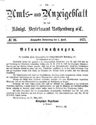 Amts- und Anzeigenblatt für das Königliche Bezirksamt Rothenburg o.T. (Amts- und Anzeigenblatt für die Stadt und das Königl. Bezirksamt Rothenburg) Donnerstag 1. April 1875