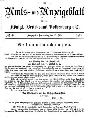 Amts- und Anzeigenblatt für das Königliche Bezirksamt Rothenburg o.T. (Amts- und Anzeigenblatt für die Stadt und das Königl. Bezirksamt Rothenburg) Donnerstag 27. Mai 1875