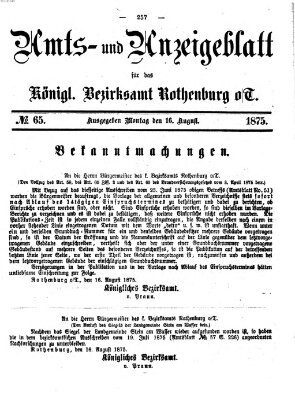 Amts- und Anzeigenblatt für das Königliche Bezirksamt Rothenburg o.T. (Amts- und Anzeigenblatt für die Stadt und das Königl. Bezirksamt Rothenburg) Montag 16. August 1875