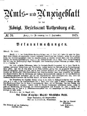 Amts- und Anzeigenblatt für das Königliche Bezirksamt Rothenburg o.T. (Amts- und Anzeigenblatt für die Stadt und das Königl. Bezirksamt Rothenburg) Donnerstag 2. September 1875