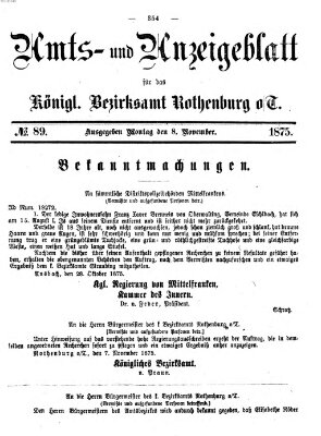 Amts- und Anzeigenblatt für das Königliche Bezirksamt Rothenburg o.T. (Amts- und Anzeigenblatt für die Stadt und das Königl. Bezirksamt Rothenburg) Montag 8. November 1875