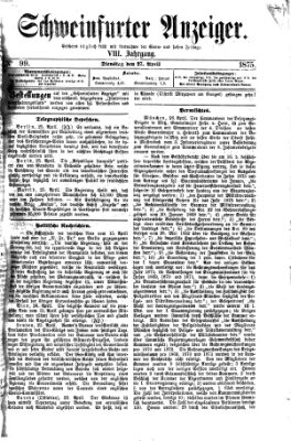 Schweinfurter Anzeiger Dienstag 27. April 1875