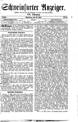 Schweinfurter Anzeiger Samstag 22. Mai 1875