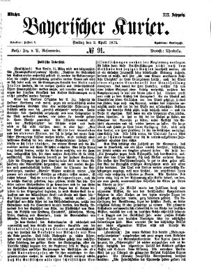 Bayerischer Kurier Freitag 2. April 1875