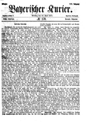 Bayerischer Kurier Dienstag 22. Juni 1875