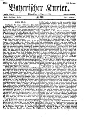 Bayerischer Kurier Mittwoch 15. Dezember 1875