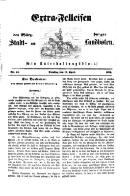 Extra-Felleisen (Würzburger Stadt- und Landbote) Dienstag 13. April 1875