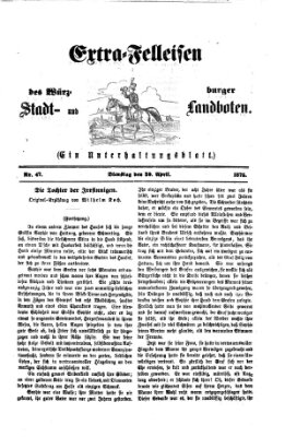 Extra-Felleisen (Würzburger Stadt- und Landbote) Dienstag 20. April 1875