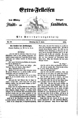 Extra-Felleisen (Würzburger Stadt- und Landbote) Sonntag 6. Juni 1875