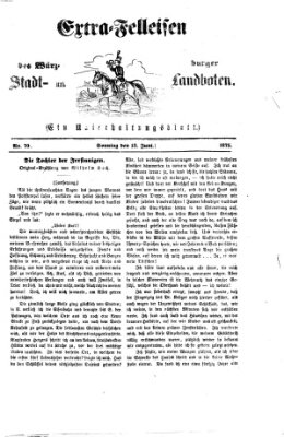 Extra-Felleisen (Würzburger Stadt- und Landbote) Sonntag 13. Juni 1875