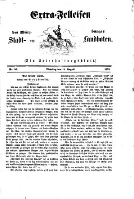 Extra-Felleisen (Würzburger Stadt- und Landbote) Dienstag 10. August 1875