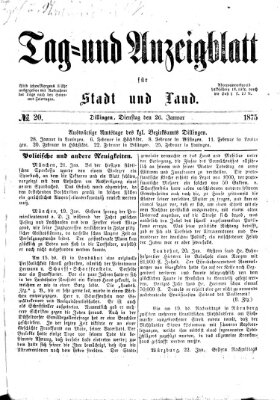 Tag- und Anzeigblatt für Stadt und Land (Tagblatt für die Städte Dillingen, Lauingen, Höchstädt, Wertingen und Gundelfingen) Dienstag 26. Januar 1875