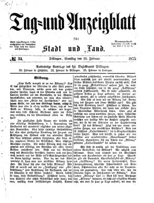 Tag- und Anzeigblatt für Stadt und Land (Tagblatt für die Städte Dillingen, Lauingen, Höchstädt, Wertingen und Gundelfingen) Samstag 13. Februar 1875