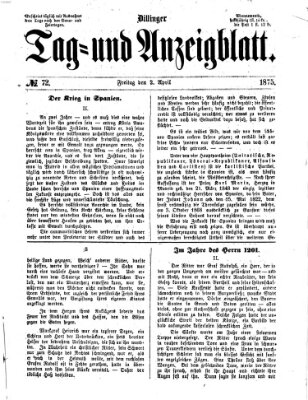 Dillinger Tag- und Anzeigeblatt (Tagblatt für die Städte Dillingen, Lauingen, Höchstädt, Wertingen und Gundelfingen) Freitag 2. April 1875