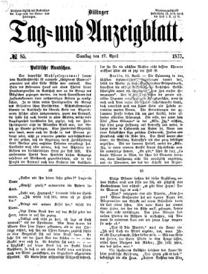 Dillinger Tag- und Anzeigeblatt (Tagblatt für die Städte Dillingen, Lauingen, Höchstädt, Wertingen und Gundelfingen) Samstag 17. April 1875