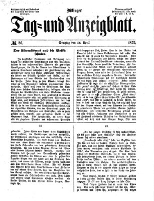 Dillinger Tag- und Anzeigeblatt (Tagblatt für die Städte Dillingen, Lauingen, Höchstädt, Wertingen und Gundelfingen) Sonntag 18. April 1875