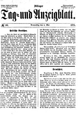 Dillinger Tag- und Anzeigeblatt (Tagblatt für die Städte Dillingen, Lauingen, Höchstädt, Wertingen und Gundelfingen) Donnerstag 6. Mai 1875