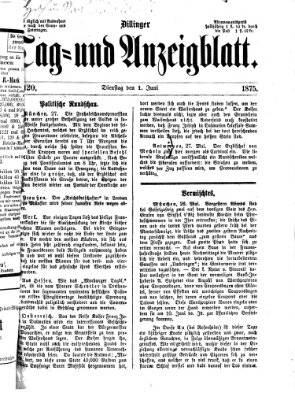 Dillinger Tag- und Anzeigeblatt (Tagblatt für die Städte Dillingen, Lauingen, Höchstädt, Wertingen und Gundelfingen) Dienstag 1. Juni 1875