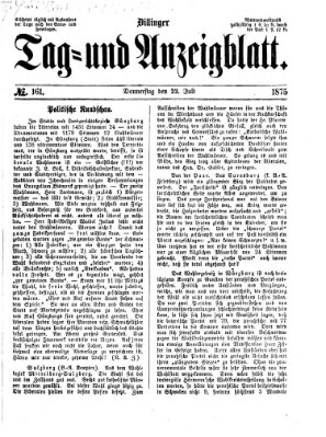 Dillinger Tag- und Anzeigeblatt (Tagblatt für die Städte Dillingen, Lauingen, Höchstädt, Wertingen und Gundelfingen) Donnerstag 22. Juli 1875