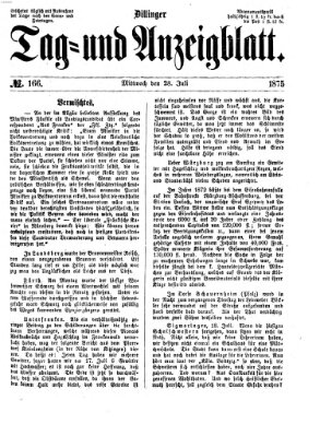 Dillinger Tag- und Anzeigeblatt (Tagblatt für die Städte Dillingen, Lauingen, Höchstädt, Wertingen und Gundelfingen) Mittwoch 28. Juli 1875