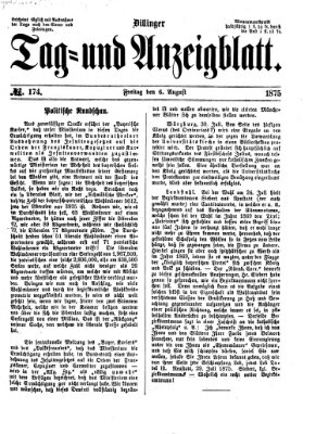 Dillinger Tag- und Anzeigeblatt (Tagblatt für die Städte Dillingen, Lauingen, Höchstädt, Wertingen und Gundelfingen) Freitag 6. August 1875