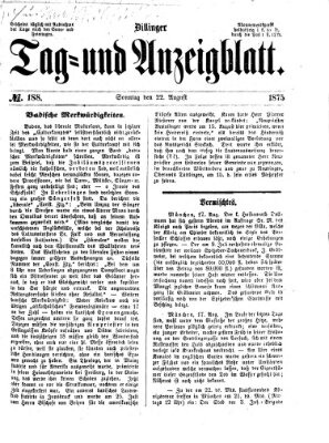 Dillinger Tag- und Anzeigeblatt (Tagblatt für die Städte Dillingen, Lauingen, Höchstädt, Wertingen und Gundelfingen) Sonntag 22. August 1875