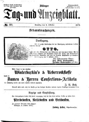 Dillinger Tag- und Anzeigeblatt (Tagblatt für die Städte Dillingen, Lauingen, Höchstädt, Wertingen und Gundelfingen) Samstag 9. Oktober 1875