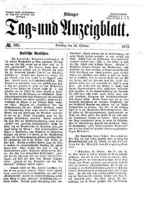 Dillinger Tag- und Anzeigeblatt (Tagblatt für die Städte Dillingen, Lauingen, Höchstädt, Wertingen und Gundelfingen) Dienstag 19. Oktober 1875