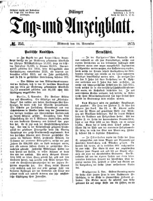 Dillinger Tag- und Anzeigeblatt (Tagblatt für die Städte Dillingen, Lauingen, Höchstädt, Wertingen und Gundelfingen) Mittwoch 10. November 1875